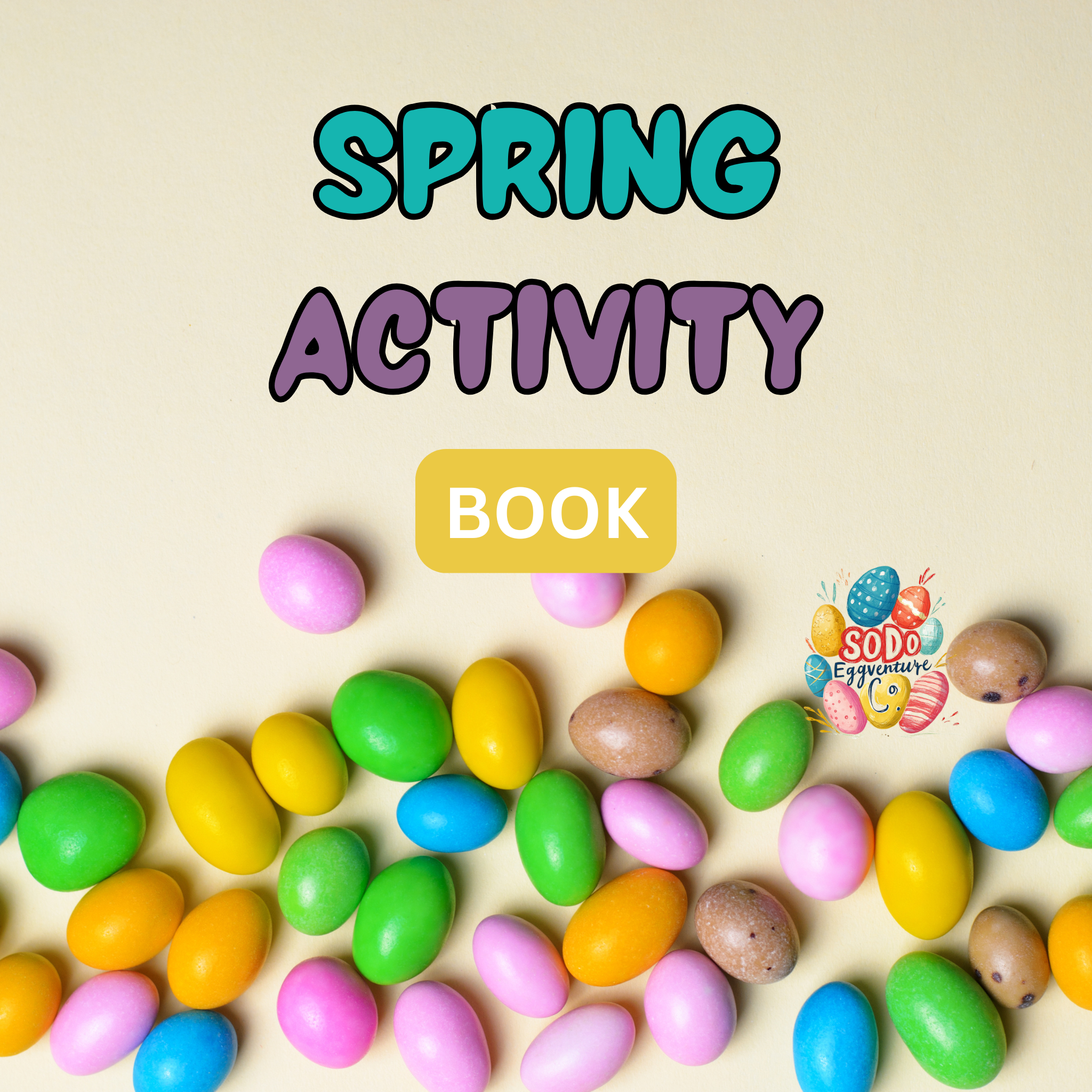 Spring Activity Book text over pastel candy eggs, fun and festive printable for Easter and springtime learning